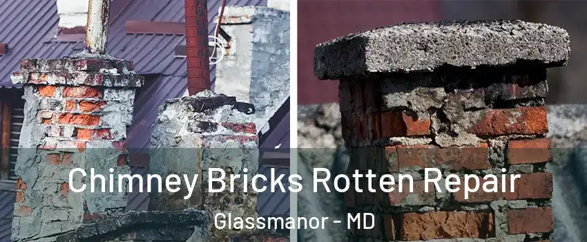  Chimney Bricks Rotten Repair Glassmanor - MD