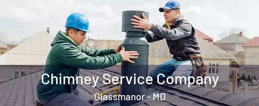  Chimney Service Company Glassmanor - MD