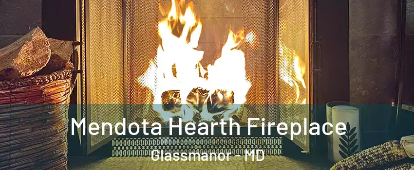  Mendota Hearth Fireplace Glassmanor - MD