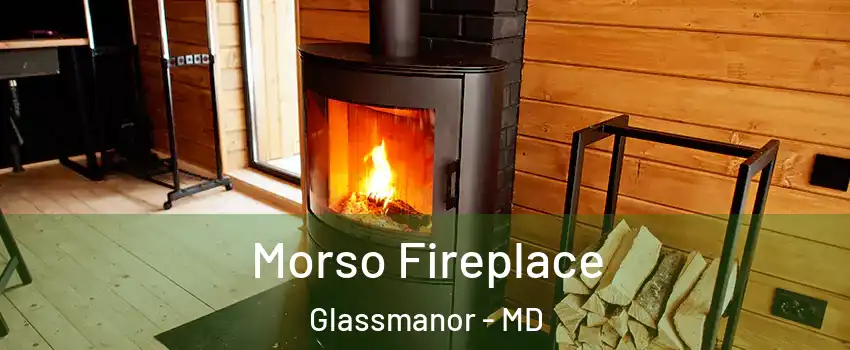  Morso Fireplace Glassmanor - MD